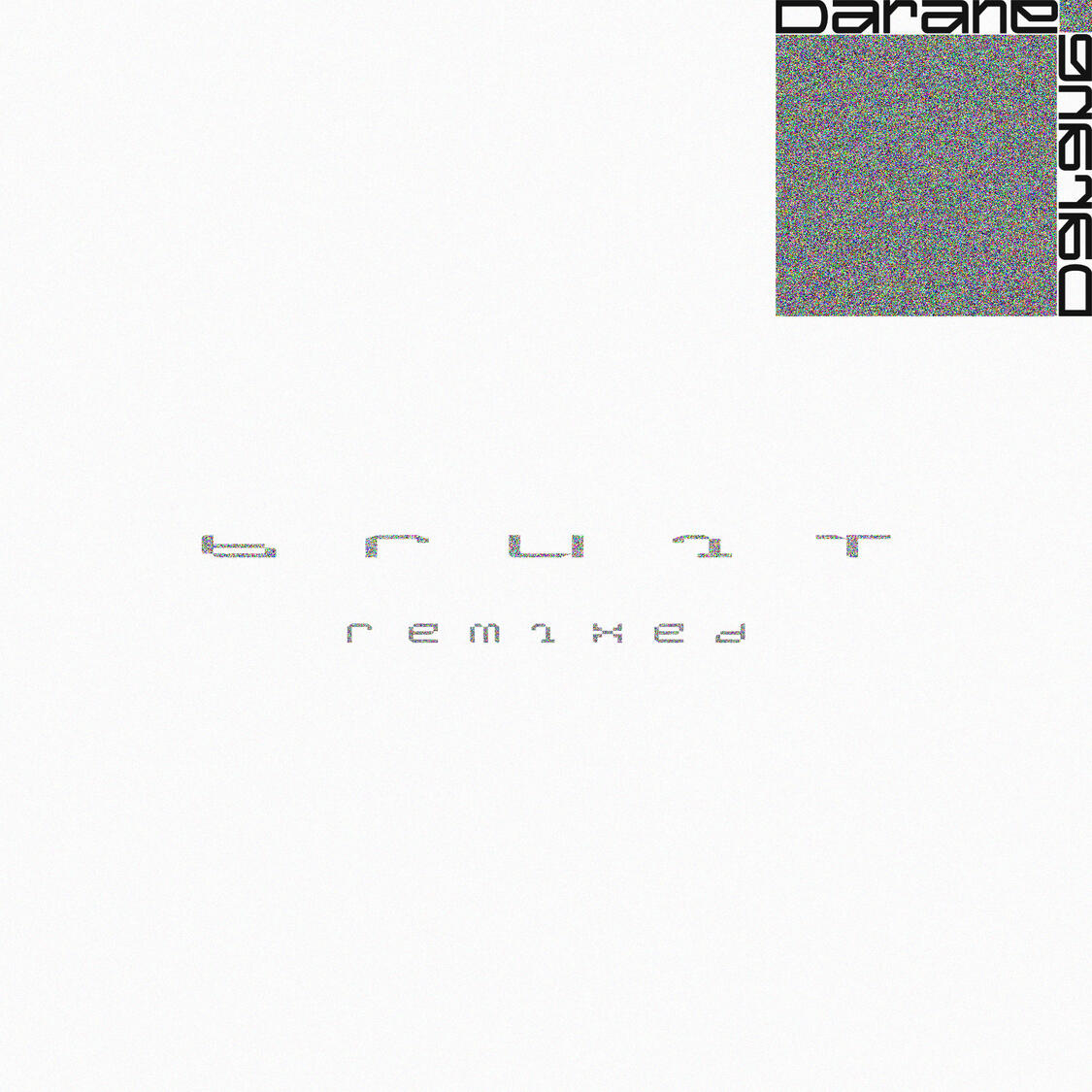 BRUIT REMIXED